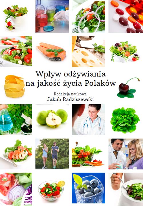 okładka monografii pod red. Dziekana WNMZ dr hab. n. med. Jakuba Radziszewskiego, prof. uczelni "Wpływ odżywiania na jakość życia Polaków" 